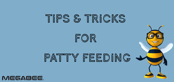 Tips & Tricks for Patty Feeding