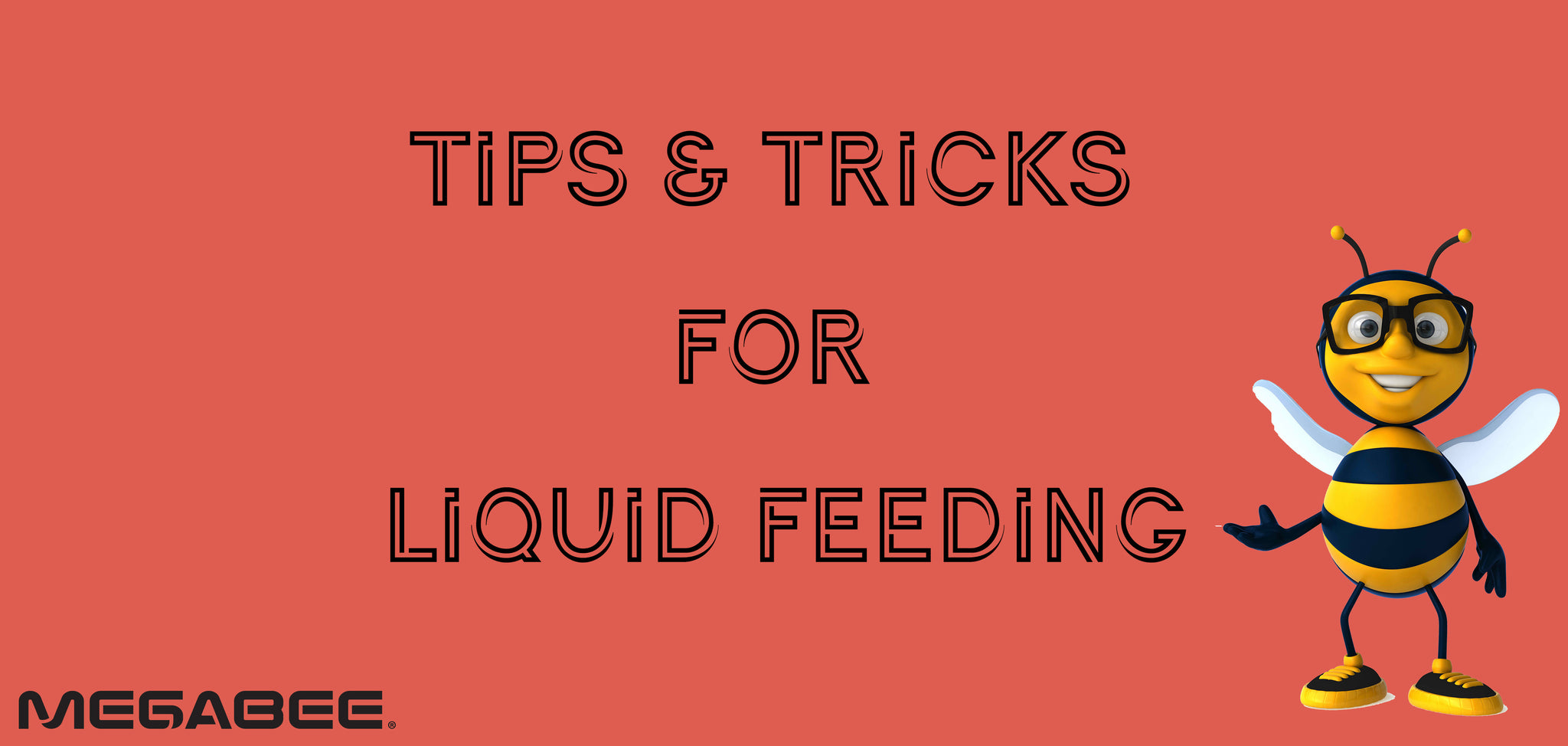 Tips & Tricks for Liquid Feeding